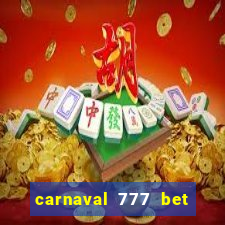 carnaval 777 bet paga mesmo